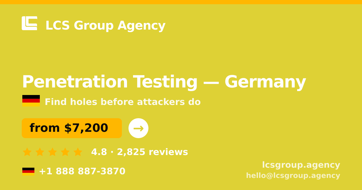 Penetration Testing in Frankfurt — from $10,500, rated 4.7/5 by 2592 clients. LCS Group Agency.