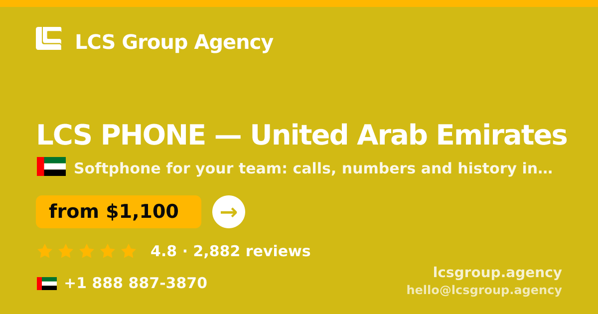 LCS PHONE in United Arab Emirates — from $1,100/mo, rated 4.8/5 by 2882 clients. LCS Group Agency.
