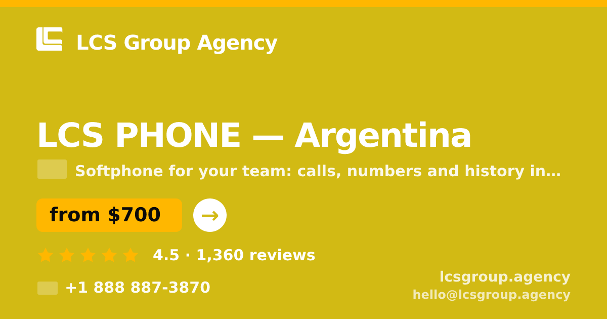LCS PHONE in Argentina — from $700/mo, rated 4.5/5 by 1360 clients. LCS Group Agency.