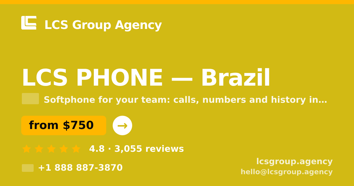 LCS PHONE in Brazil — from $750/mo, rated 4.8/5 by 3055 clients. LCS Group Agency.