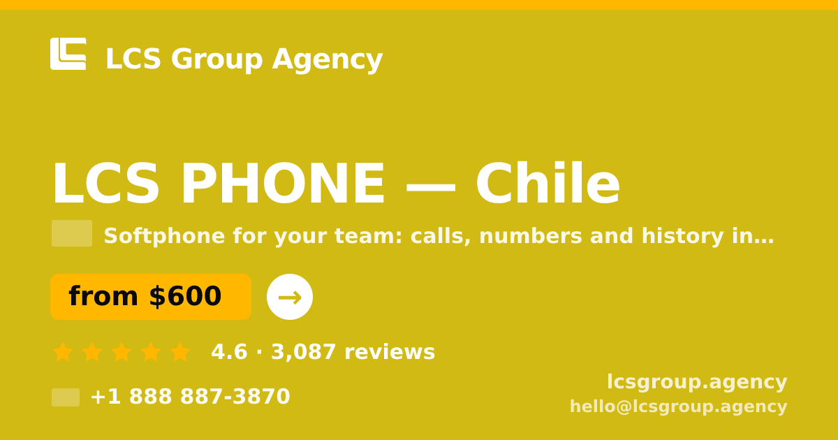 LCS PHONE in Chile — from $600/mo, rated 4.6/5 by 3087 clients. LCS Group Agency.