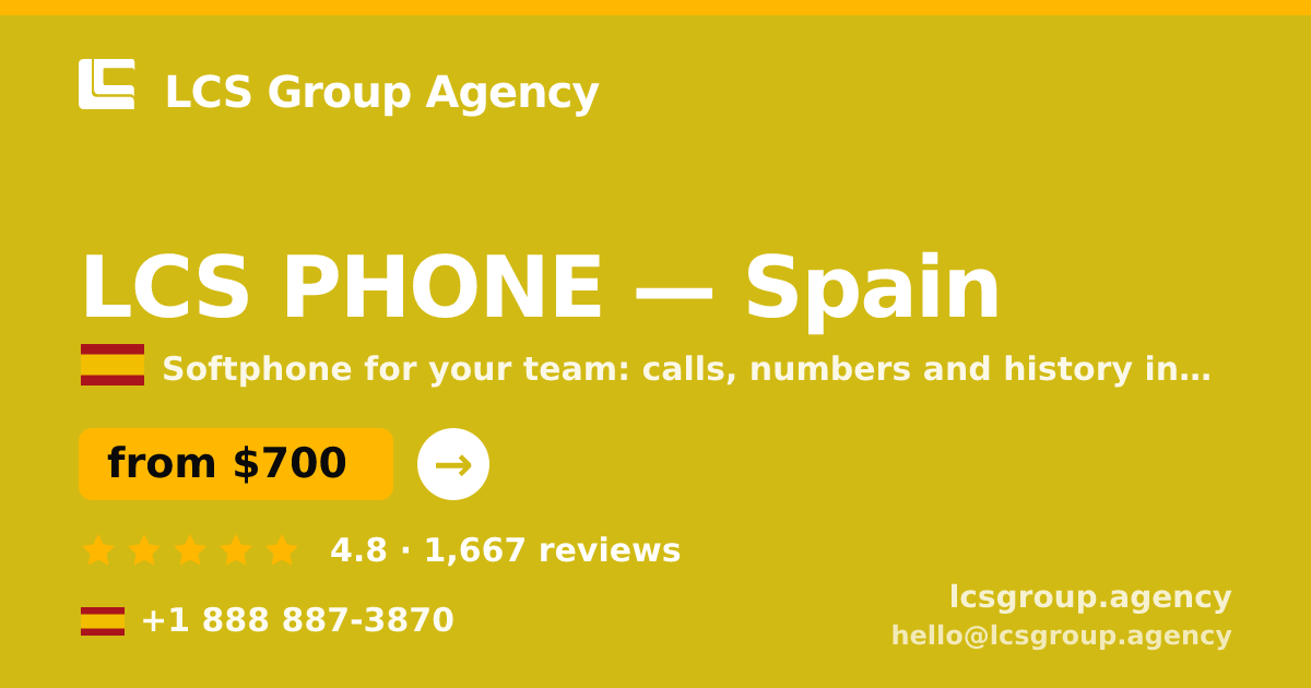 LCS PHONE in Spain — from $700/mo, rated 4.8/5 by 1667 clients. LCS Group Agency.