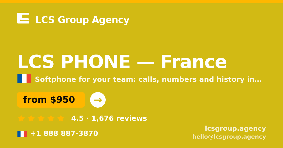 LCS PHONE in France — from $950/mo, rated 4.5/5 by 1676 clients. LCS Group Agency.