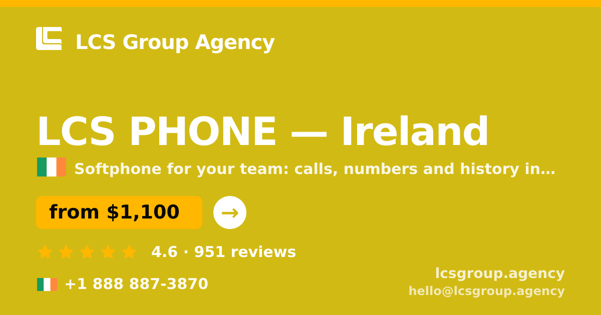 LCS PHONE in Ireland — from $1,100/mo, rated 4.6/5 by 951 clients. LCS Group Agency.