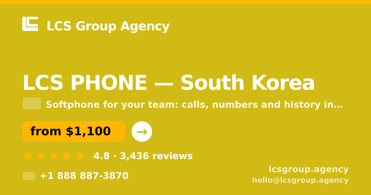 LCS PHONE in South Korea — from $1,100/mo, rated 4.8/5 by 3436 clients. LCS Group Agency.