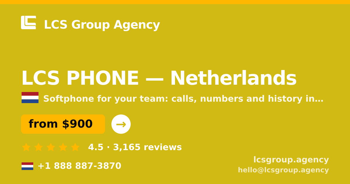 LCS PHONE in Netherlands — from $900/mo, rated 4.5/5 by 3165 clients. LCS Group Agency.