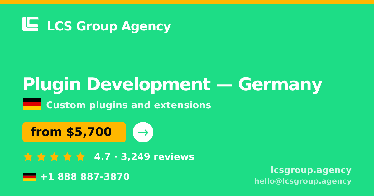 Plugin Development in Germany — from $5,700, rated 4.7/5 by 3249 clients. LCS Group Agency.