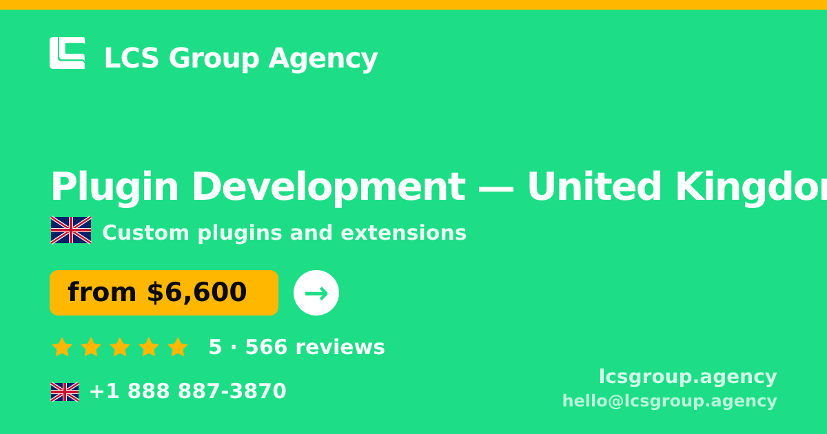Plugin Development in United Kingdom — from $6,600, rated 5/5 by 566 clients. LCS Group Agency.