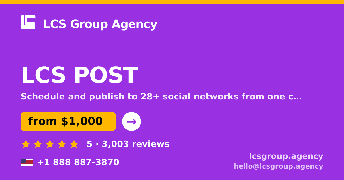 LCS POST in the USA — from $1,000/mo, rated 5/5 by 3003 clients. LCS Group Agency.