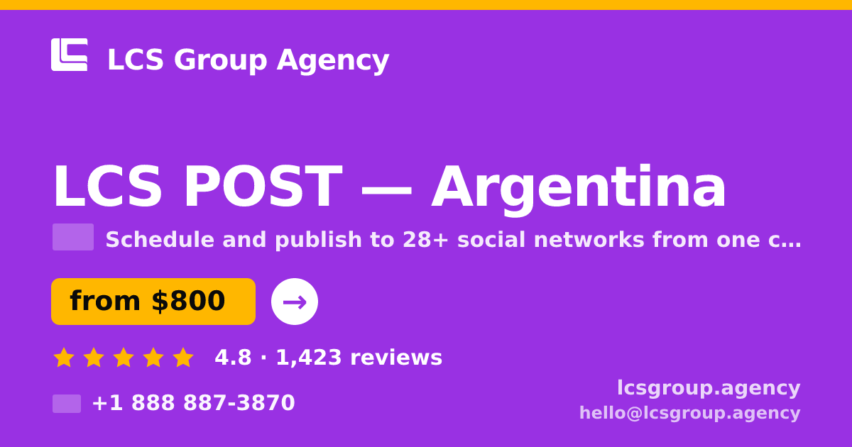 LCS POST in Argentina — from $800/mo, rated 4.8/5 by 1423 clients. LCS Group Agency.