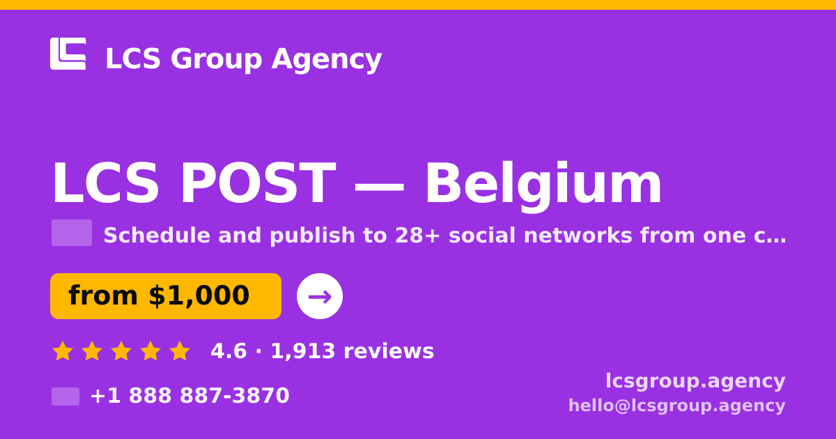 LCS POST in Belgium — from $1,000/mo, rated 4.6/5 by 1913 clients. LCS Group Agency.