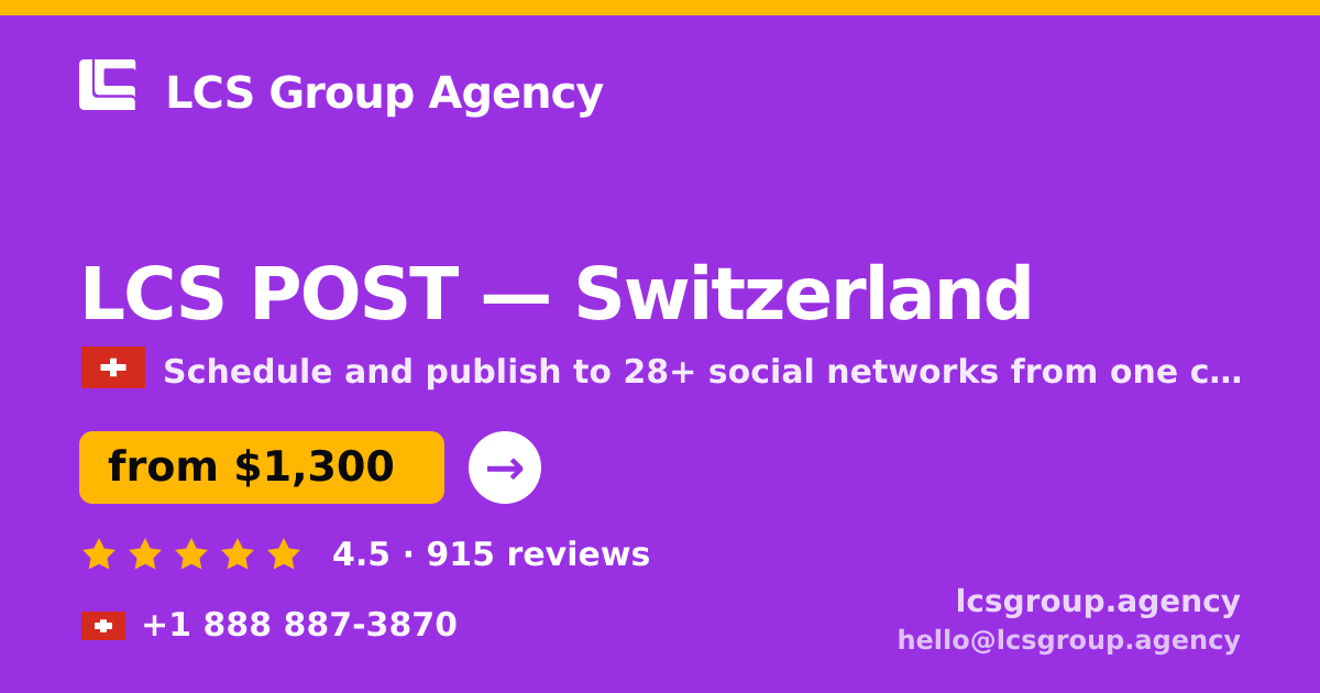 LCS POST in Switzerland — from $1,300/mo, rated 4.5/5 by 915 clients. LCS Group Agency.