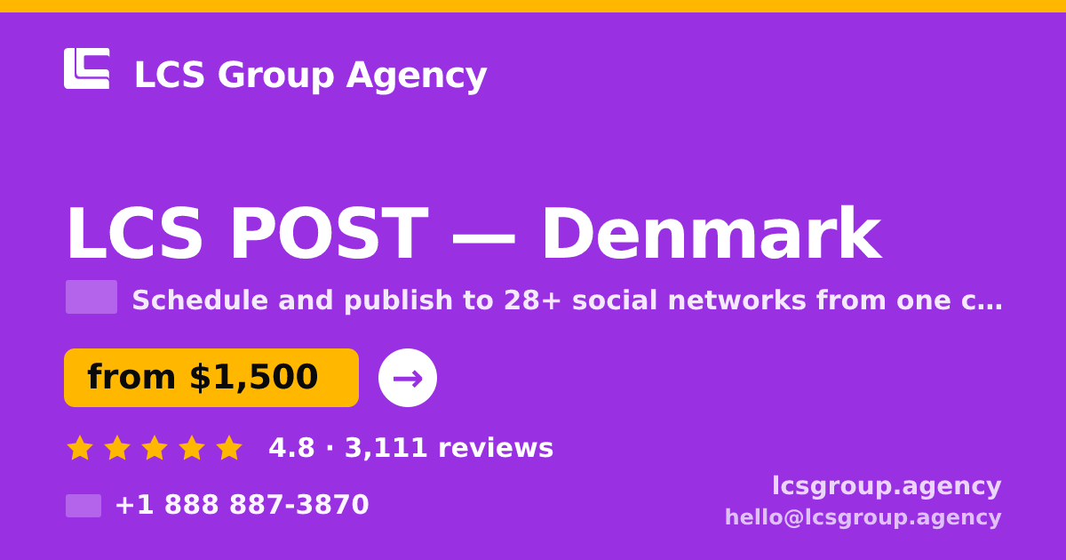 LCS POST in Denmark — from $1,500/mo, rated 4.8/5 by 3111 clients. LCS Group Agency.