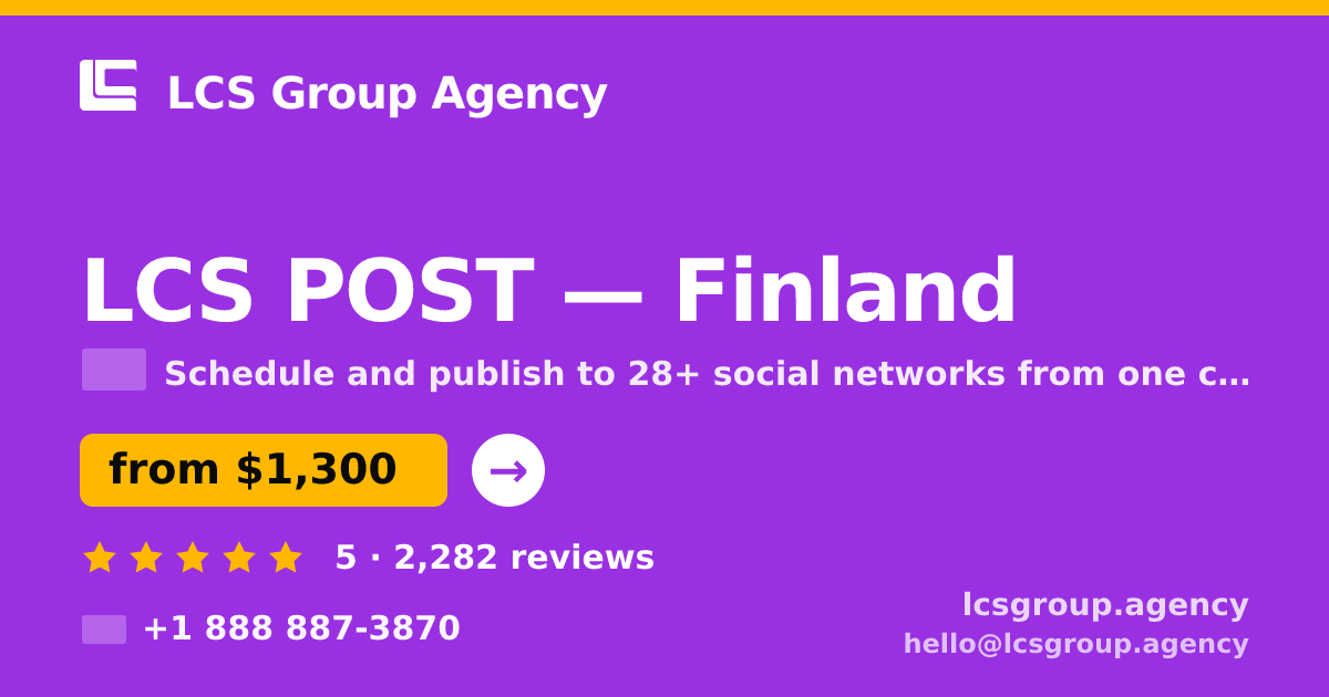 LCS POST in Finland — from $1,300/mo, rated 5/5 by 2282 clients. LCS Group Agency.