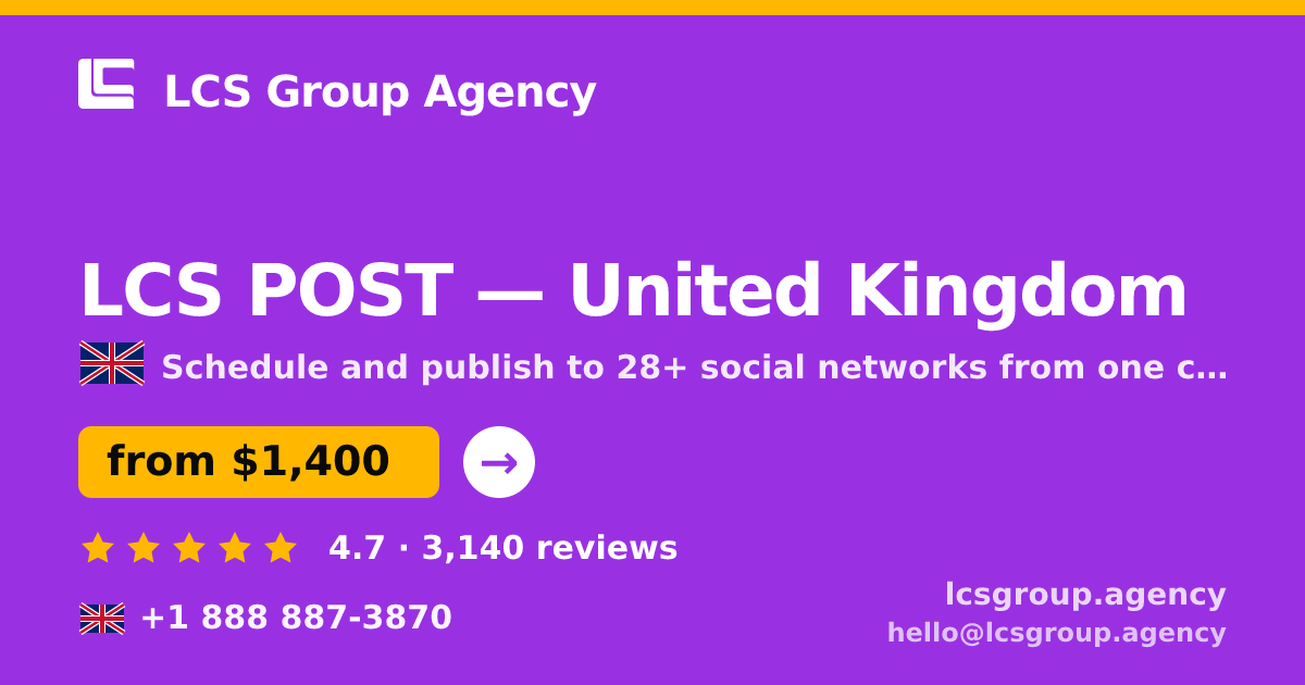 LCS POST in United Kingdom — from $1,400/mo, rated 4.7/5 by 3140 clients. LCS Group Agency.