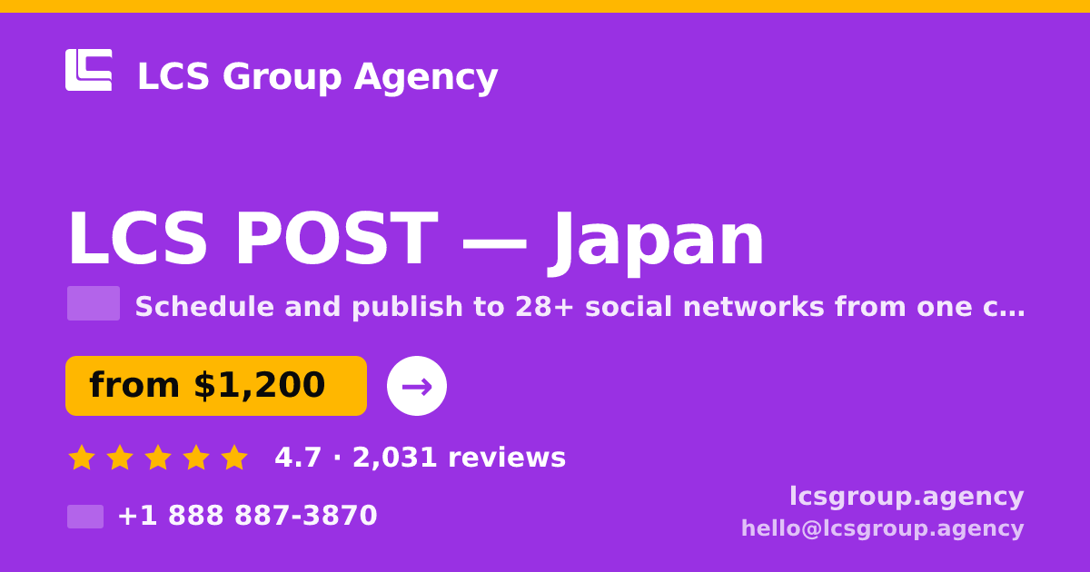 LCS POST in Japan — from $1,200/mo, rated 4.7/5 by 2031 clients. LCS Group Agency.