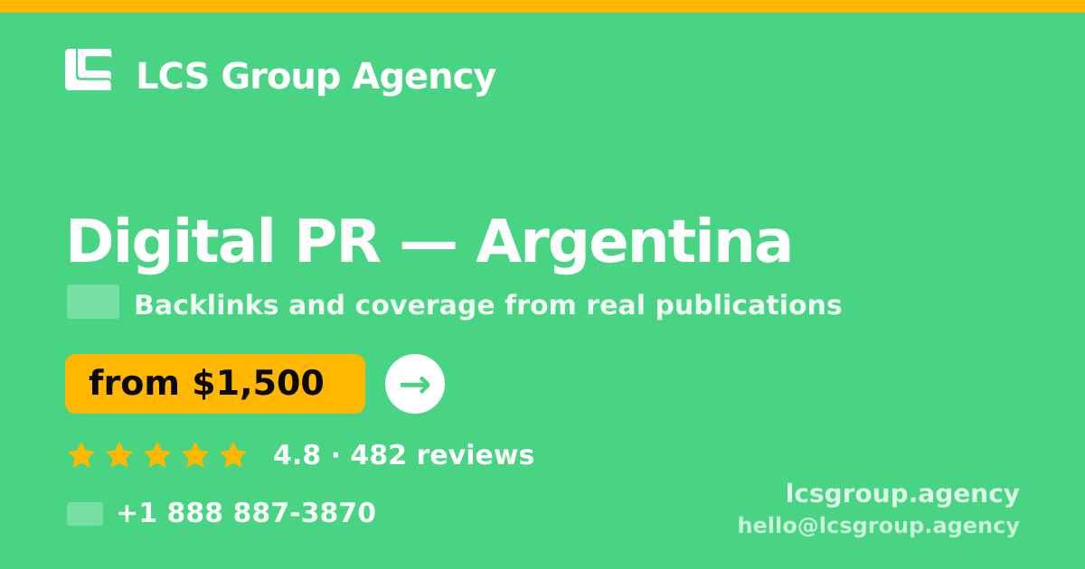 Digital PR in Buenos Aires — from $1,000/mo, rated 4.6/5 by 3283 clients. LCS Group Agency.