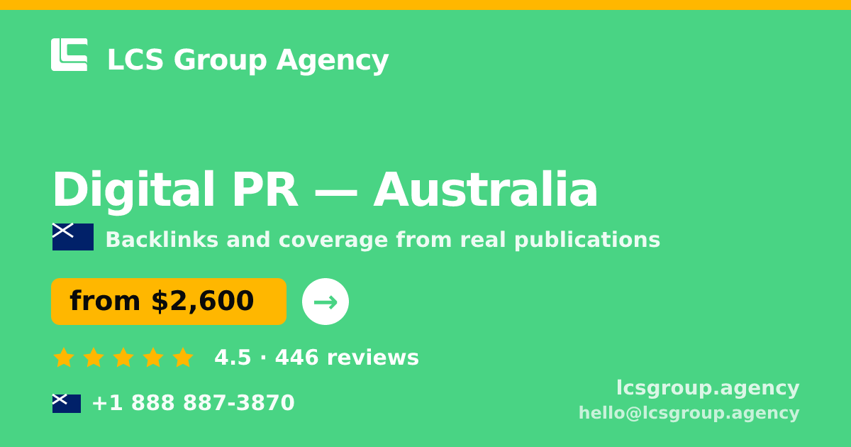 Digital PR in Australia — from $3,400/mo, rated 4.8/5 by 3264 clients. LCS Group Agency.