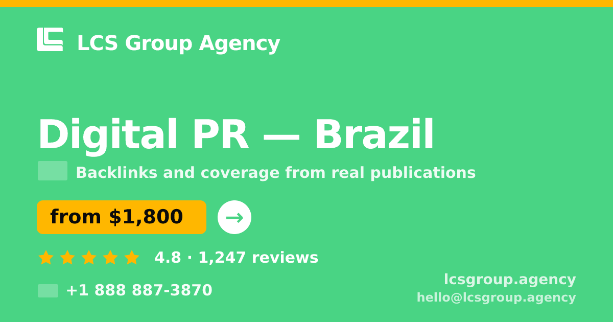 Digital PR in Brasília — from $1,400/mo, rated 4.7/5 by 2127 clients. LCS Group Agency.