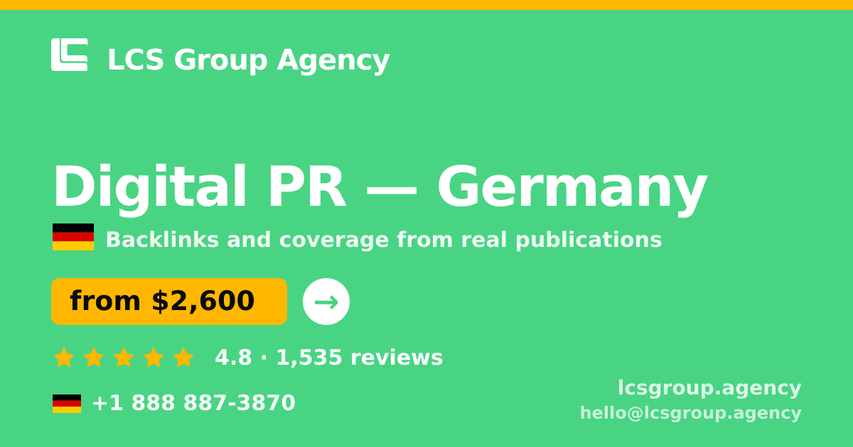 Digital PR in Germany — from $2,600/mo, rated 4.8/5 by 1535 clients. LCS Group Agency.
