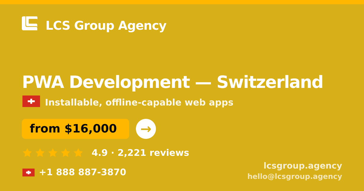 PWA Development in Basel — from $17,000, rated 4.5/5 by 1343 clients. LCS Group Agency.