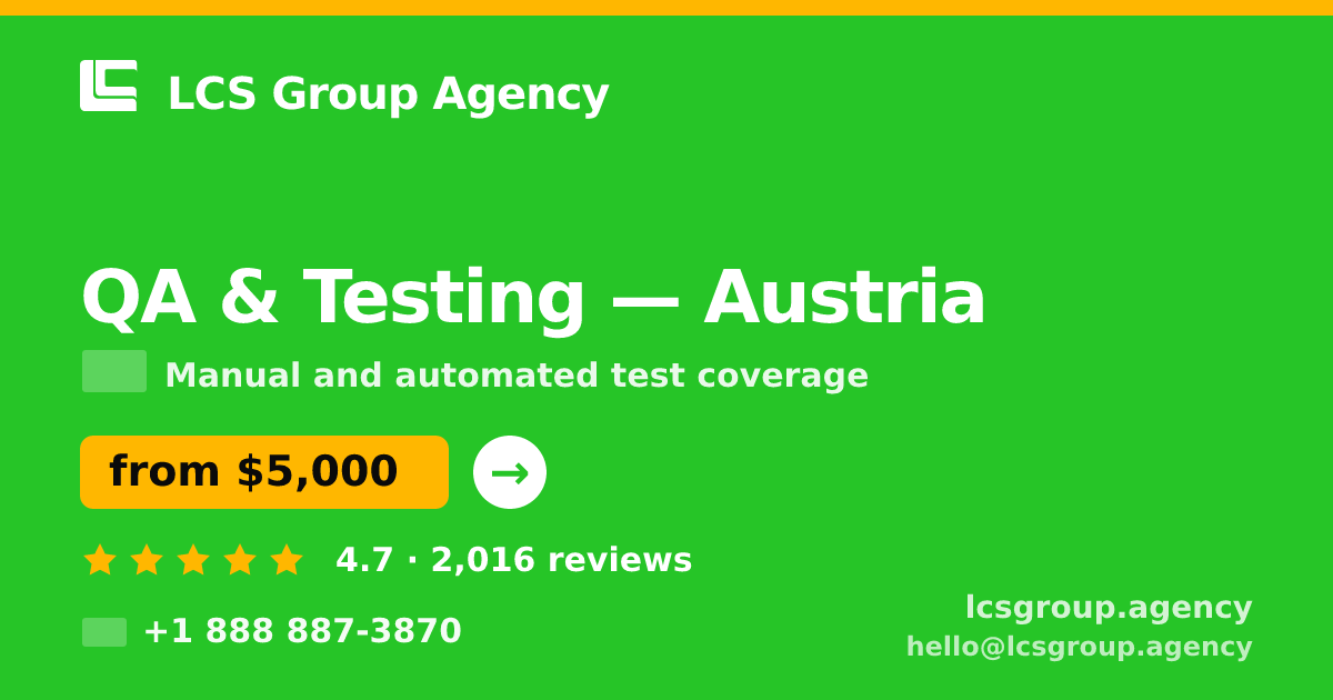 QA & Testing in Graz — from $4,900, rated 5/5 by 3187 clients. LCS Group Agency.