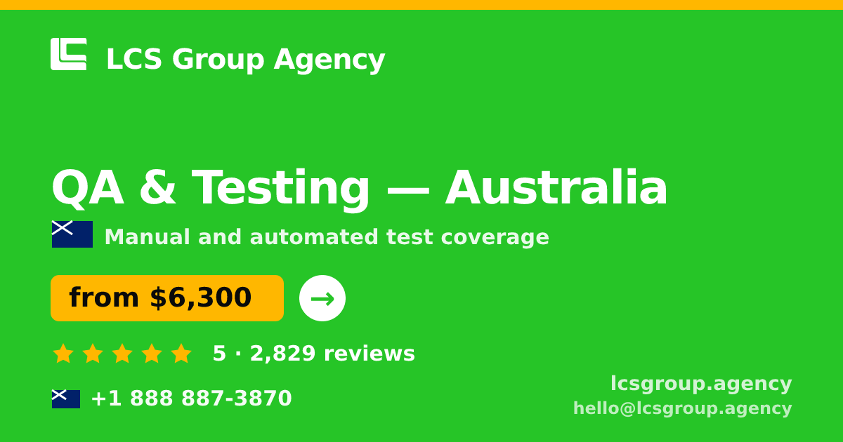 QA & Testing in Brisbane — from $4,300, rated 4.9/5 by 1310 clients. LCS Group Agency.
