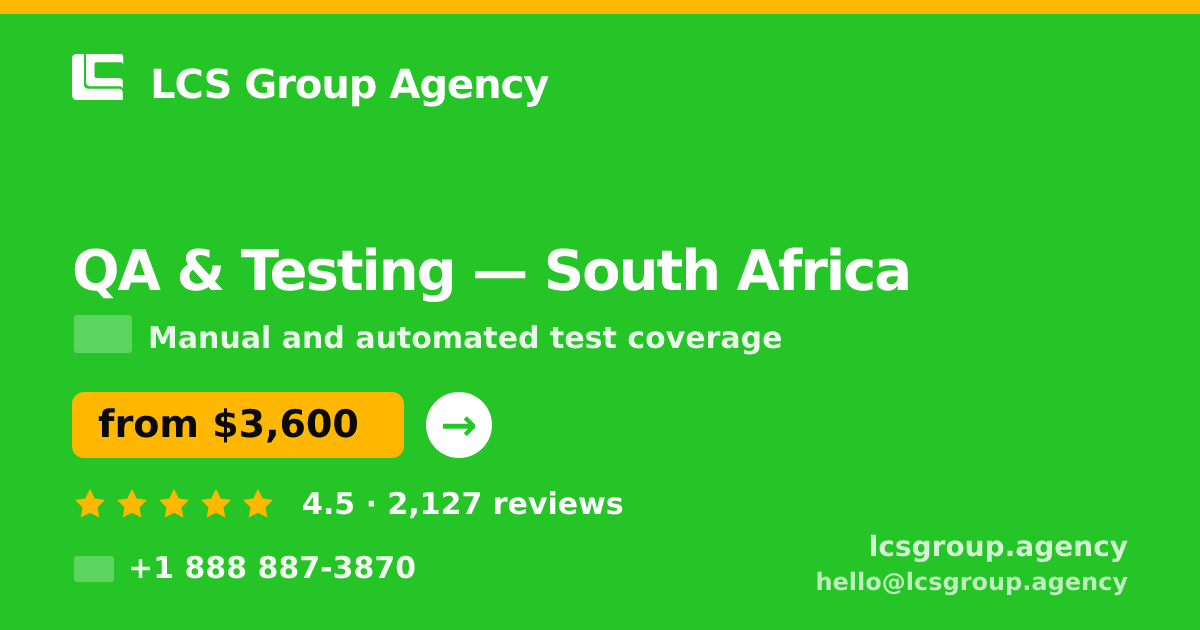 QA & Testing in Cape Town — from $3,900, rated 4.7/5 by 1313 clients. LCS Group Agency.