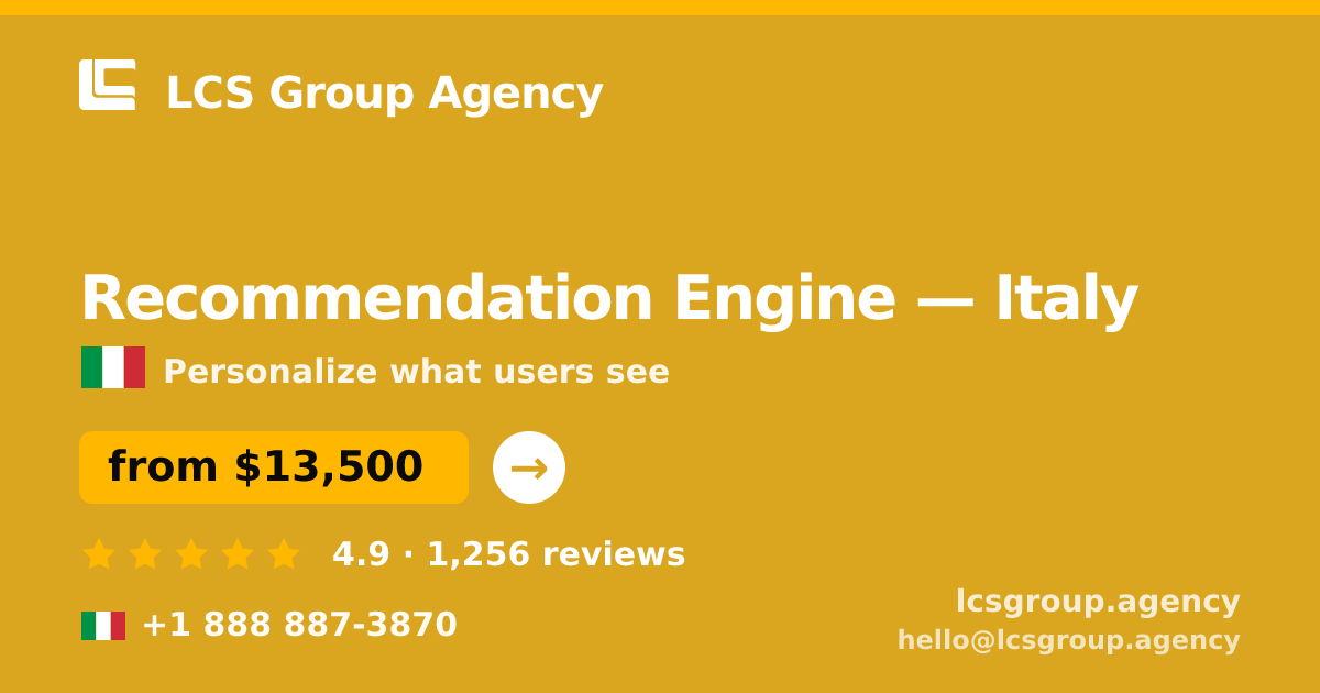 Recommendation Engine in Naples — from $12,500, rated 4.7/5 by 720 clients. LCS Group Agency.