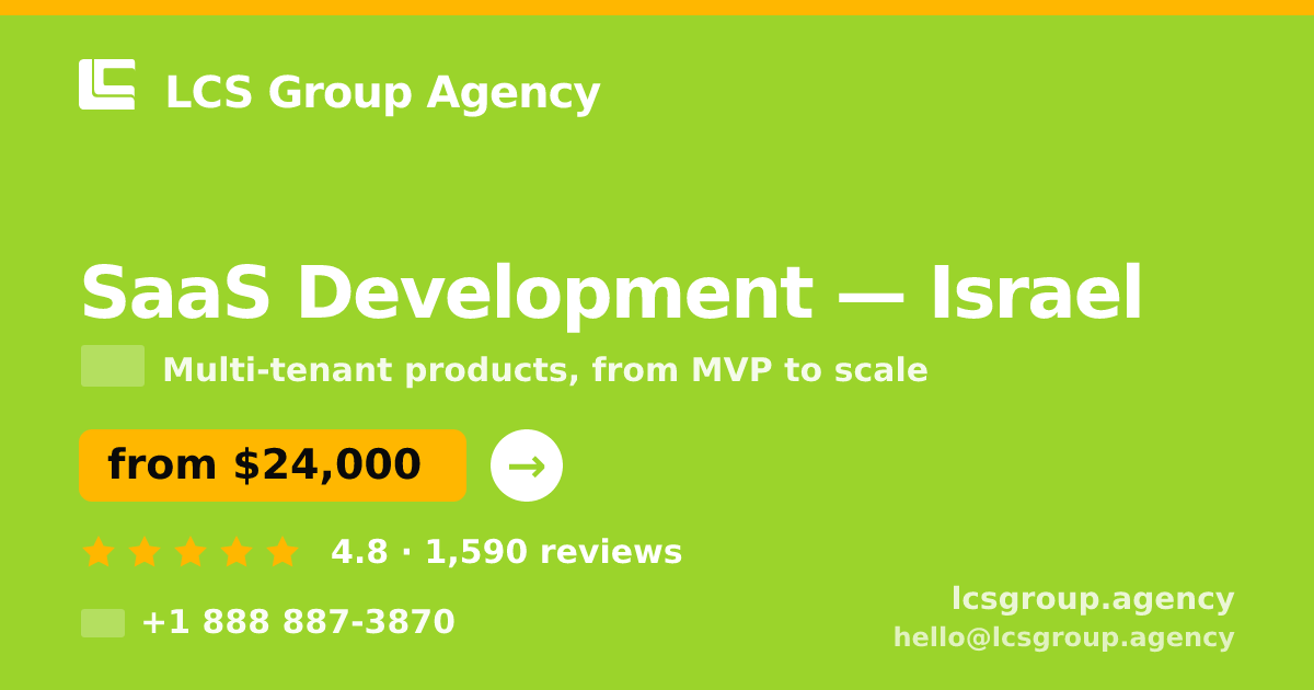 SaaS Development in Israel — from $24,000, rated 4.8/5 by 1590 clients. LCS Group Agency.