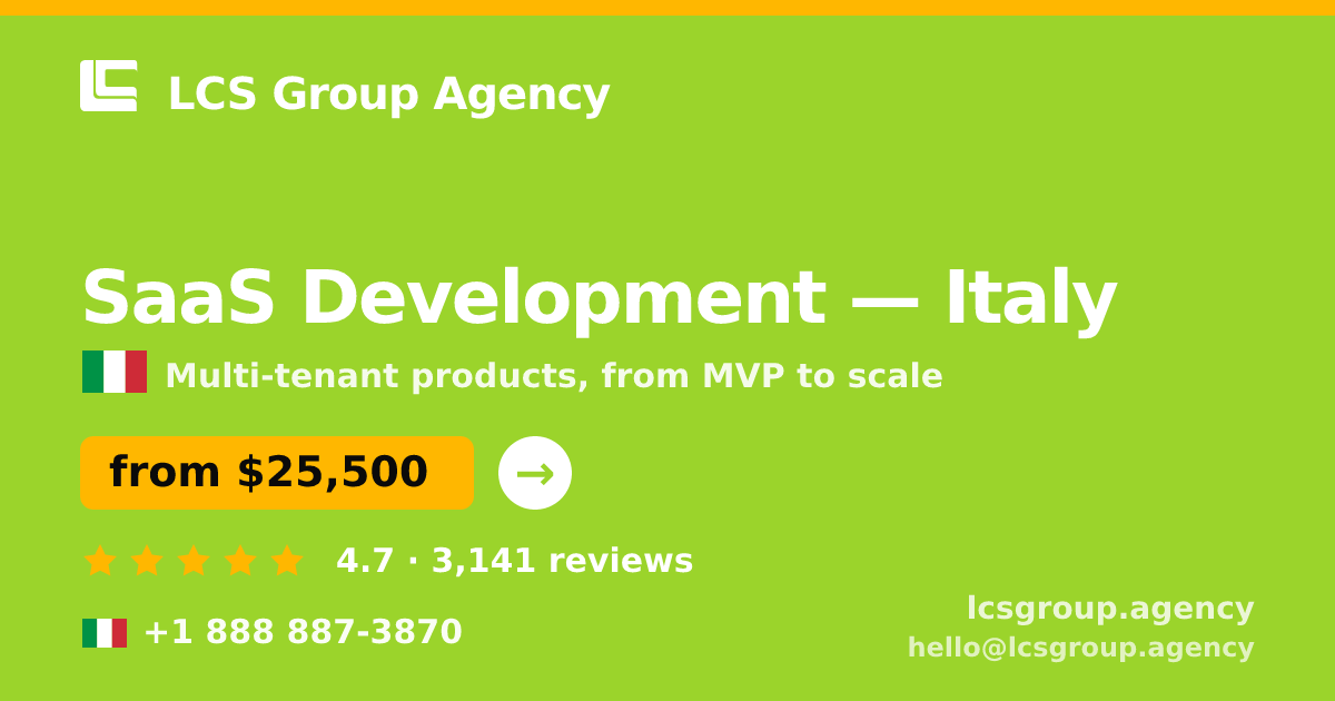 SaaS Development in Italy — from $25,500, rated 4.7/5 by 3141 clients. LCS Group Agency.