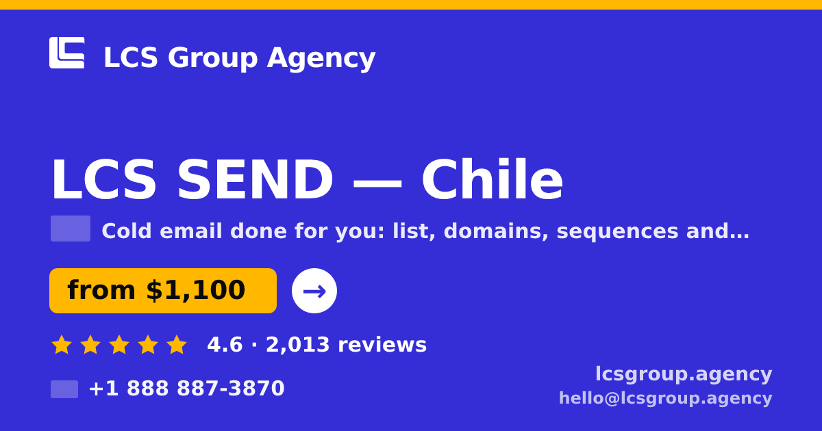 LCS SEND in Chile — from $1,100/mo, rated 4.6/5 by 2013 clients. LCS Group Agency.