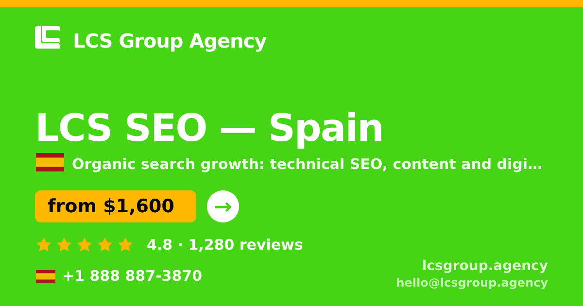 LCS SEO in Spain — from $1,600/mo, rated 4.8/5 by 1280 clients. LCS Group Agency.