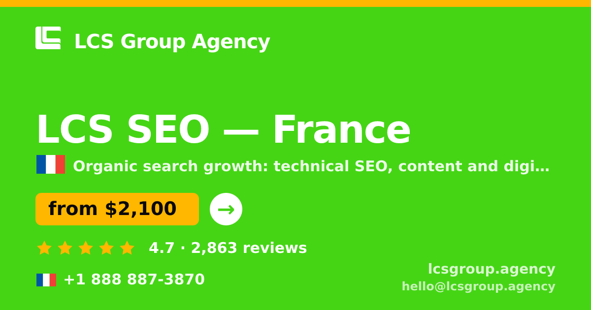 LCS SEO in France — from $2,100/mo, rated 4.7/5 by 2863 clients. LCS Group Agency.