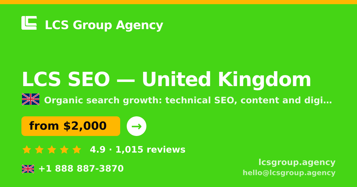 LCS SEO in United Kingdom — from $2,000/mo, rated 4.9/5 by 1015 clients. LCS Group Agency.