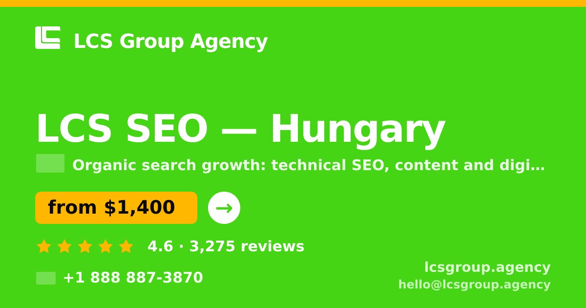 LCS SEO in Hungary — from $1,400/mo, rated 4.6/5 by 3275 clients. LCS Group Agency.