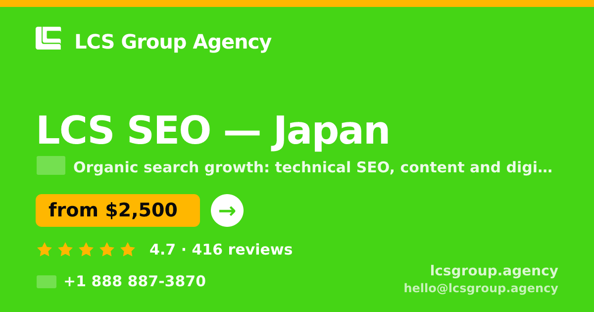 LCS SEO in Japan — from $2,500/mo, rated 4.7/5 by 416 clients. LCS Group Agency.