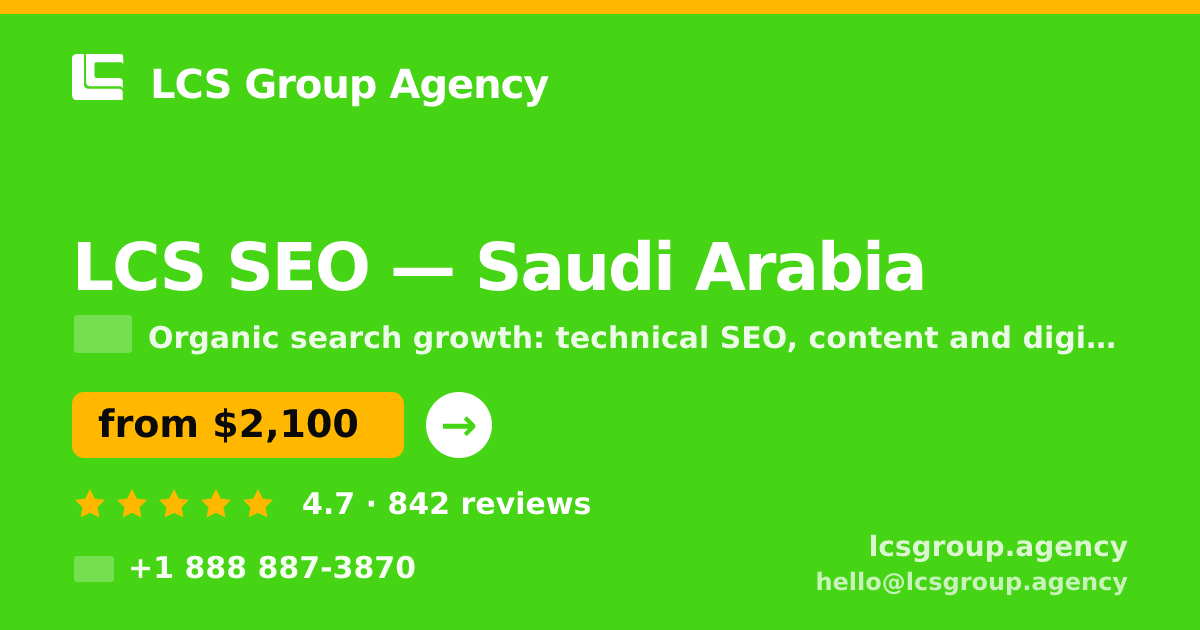 LCS SEO in Saudi Arabia — from $2,100/mo, rated 4.7/5 by 842 clients. LCS Group Agency.