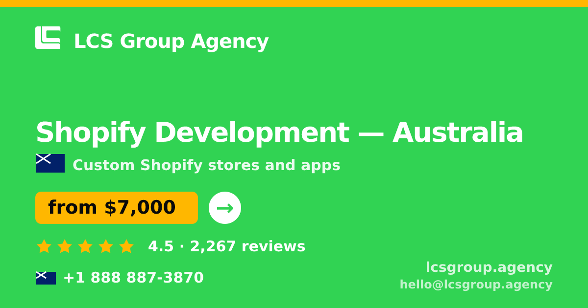 Shopify Development in Australia — from $7,000, rated 4.5/5 by 2267 clients. LCS Group Agency.