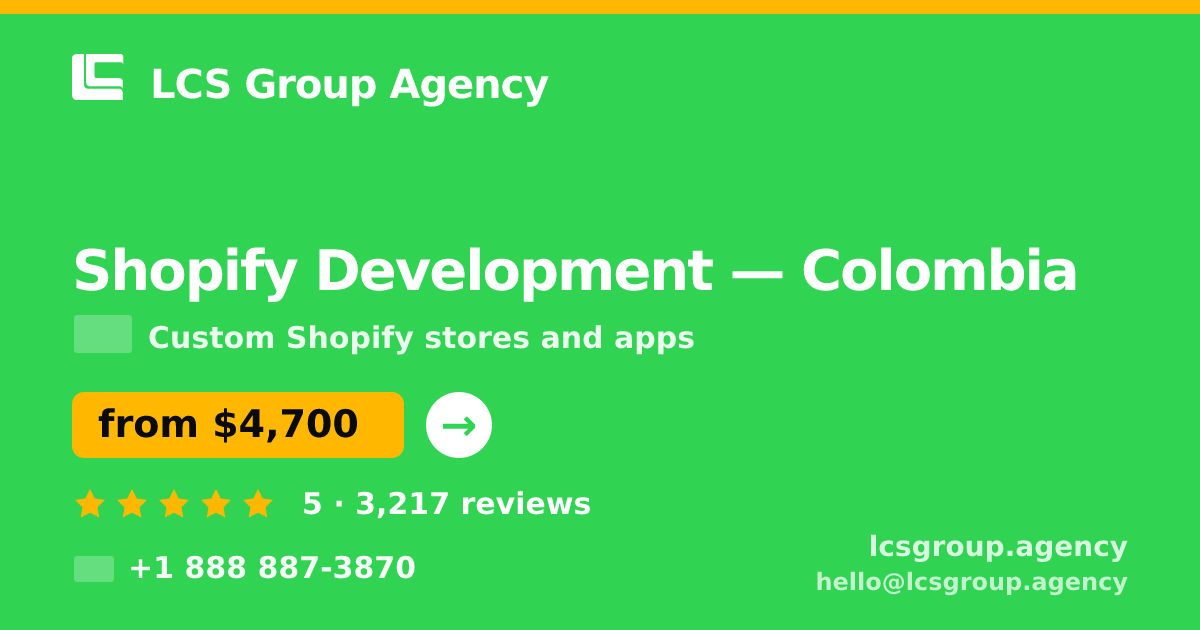 Shopify Development in Colombia — from $4,700, rated 5/5 by 3217 clients. LCS Group Agency.