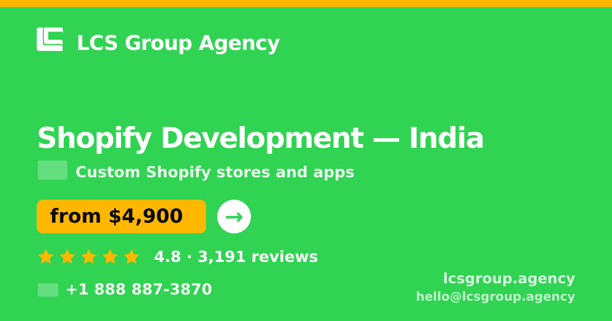 Shopify Development in India — from $4,900, rated 4.8/5 by 3191 clients. LCS Group Agency.