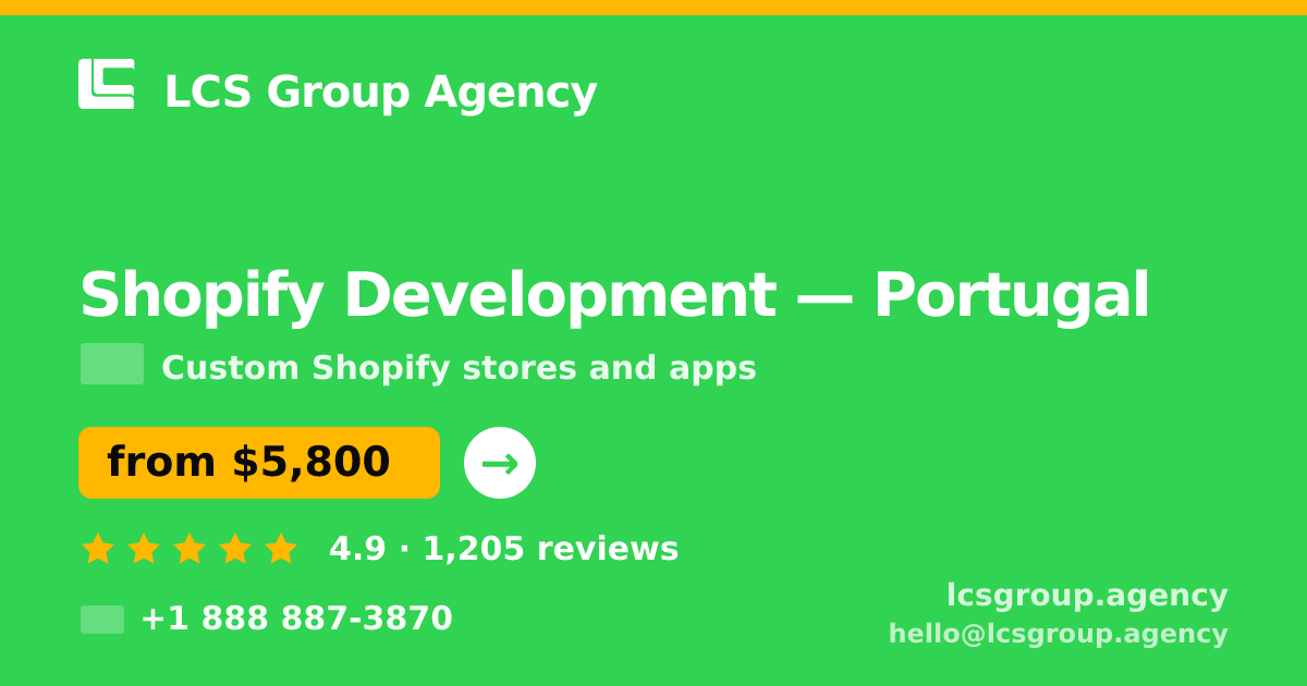 Shopify Development in Lisbon — from $4,500, rated 5/5 by 3064 clients. LCS Group Agency.