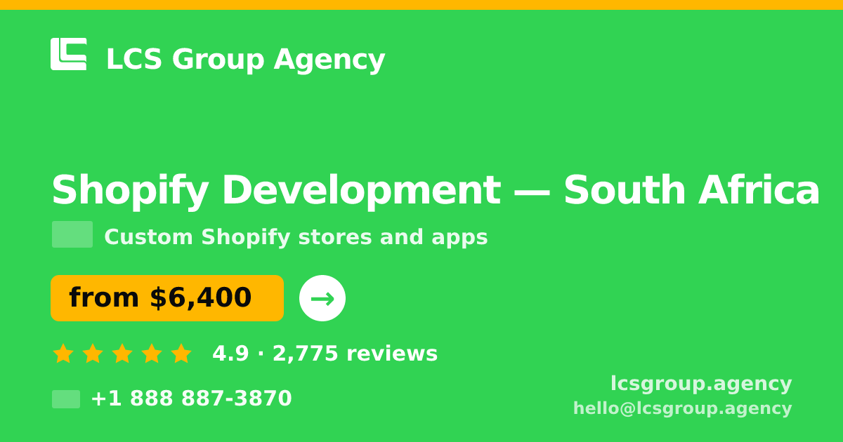 Shopify Development in Cape Town — from $5,500, rated 4.6/5 by 2500 clients. LCS Group Agency.