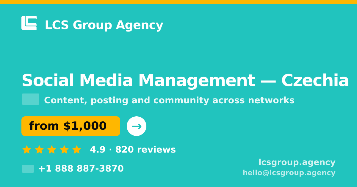 Social Media Management in Czechia — from $1,000/mo, rated 4.9/5 by 820 clients. LCS Group Agency.