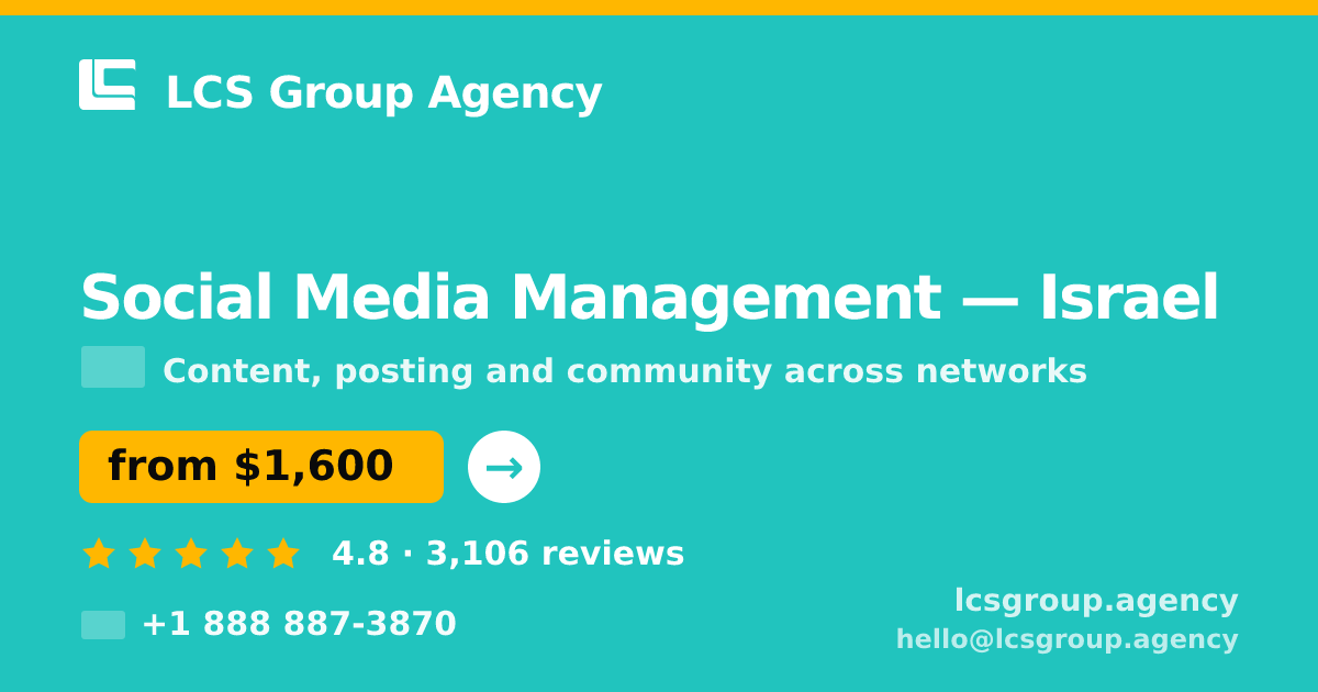 Social Media Management in Jerusalem — from $1,600/mo, rated 4.5/5 by 587 clients. LCS Group Agency.