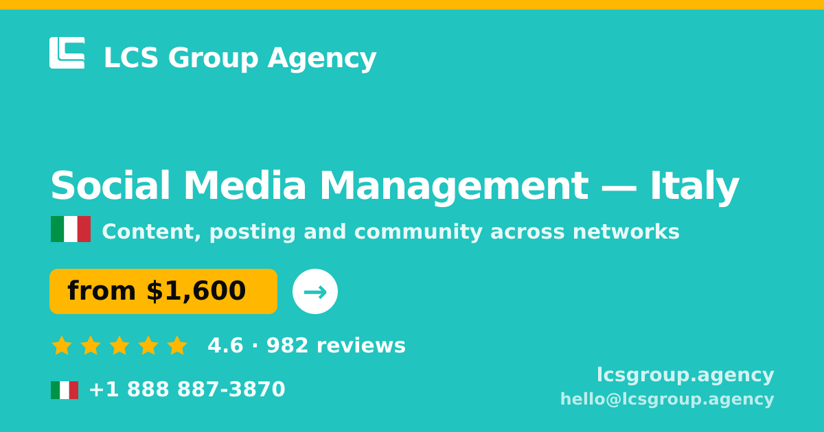 Social Media Management in Italy — from $1,600/mo, rated 4.6/5 by 982 clients. LCS Group Agency.