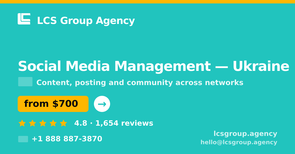 Social Media Management in Ukraine — from $700/mo, rated 4.8/5 by 1654 clients. LCS Group Agency.