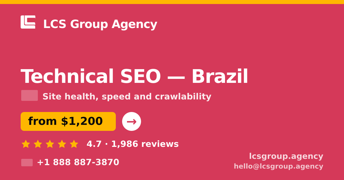 Technical SEO in Brazil — from $1,200, rated 4.7/5 by 1986 clients. LCS Group Agency.