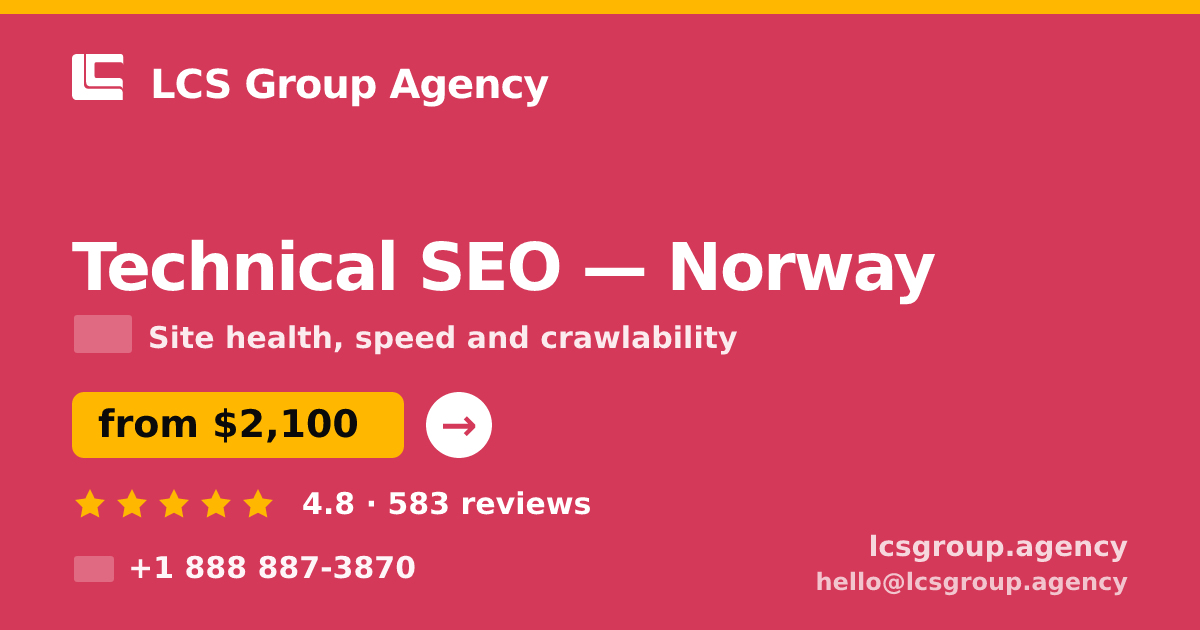 Technical SEO in Norway — from $2,100, rated 4.8/5 by 583 clients. LCS Group Agency.