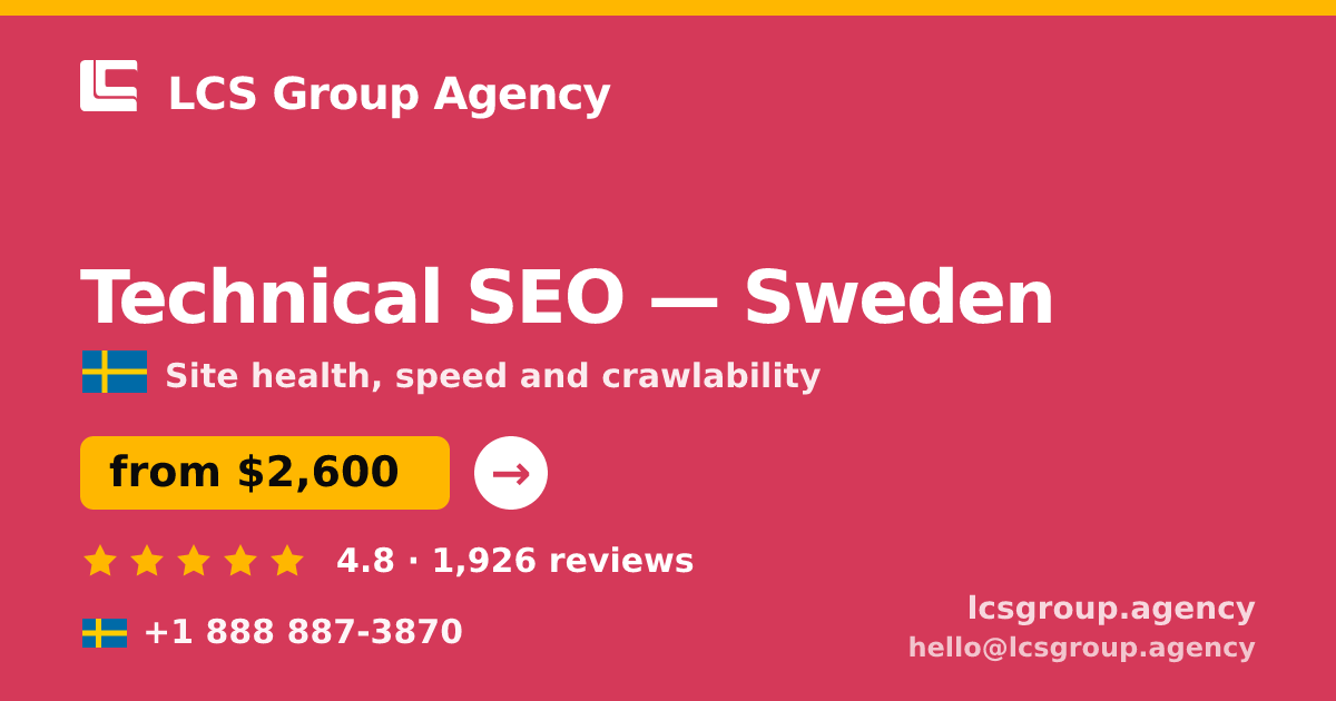 Technical SEO in Sweden — from $2,600, rated 4.8/5 by 1926 clients. LCS Group Agency.